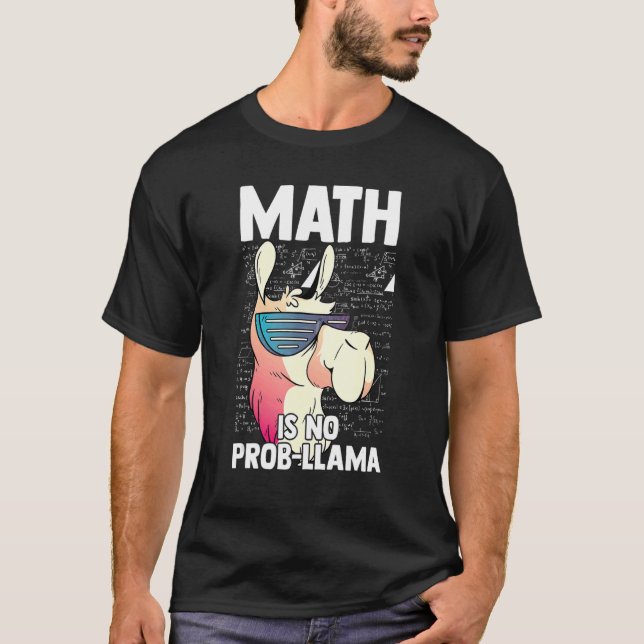 T-shirt Math Is No Prob Llama Mathematics Math (Devant)