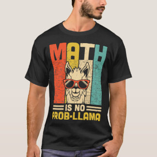 T-shirt Math is No ProbLlama Math Llama Enseignant 4