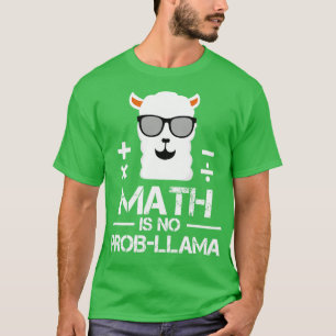 T-shirt Math is No ProbLlama Mathematics Enseignant L