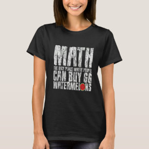 T-shirt Math Le Seul Endroit Où Les Gens Peuvent Acheter 6