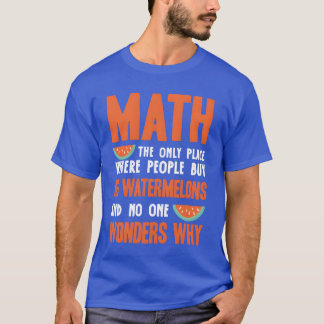 T-shirt Math Mathematics funny quote retro