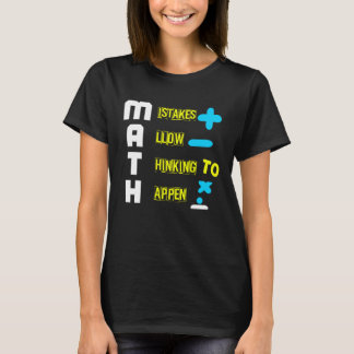 T-shirt MATH MISTAKES ALLOW THINKING TO HAPPEN Geometrie M
