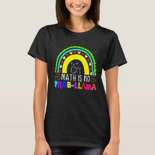 T-shirt Math n'est pas Prob Llama Arc-en-ciel