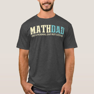 T-shirt Math Papa Comme Papa Normal Mais Glacière Chemise