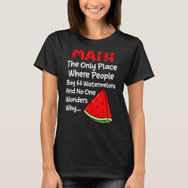 T-shirt Math People Acheter 66 pastèques Math Joke (Devant)