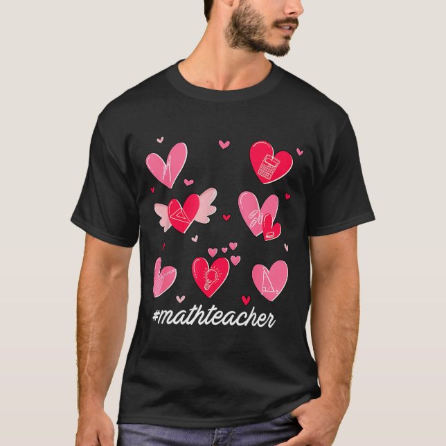 T-shirt Math Teacher Heart Valentines Day Mathematics Teac (Devant)