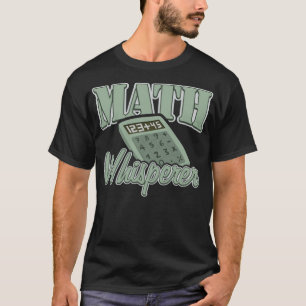 T-shirt Math Whisperer Mathématiques Mathématiques équitat