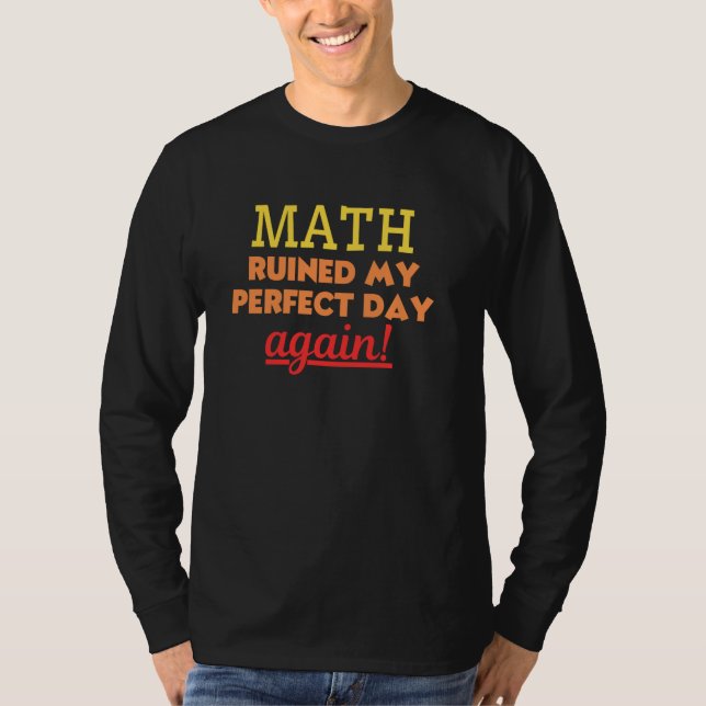 T-shirt Mathématiques drôle Mathématiques algèbre Calcul T (Devant)