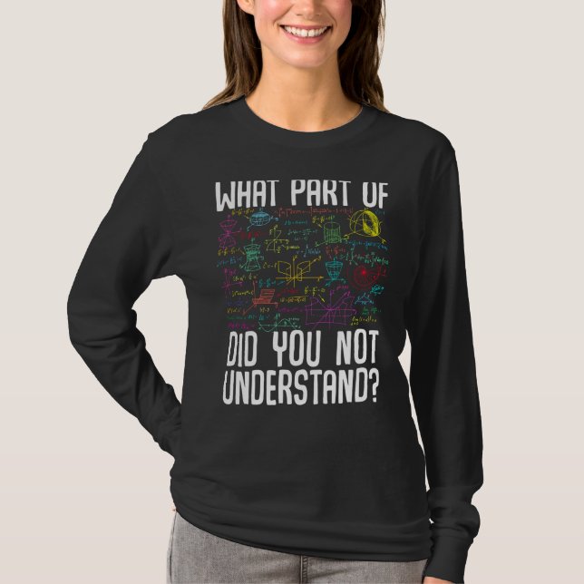 T-shirt Mathématiques Quelle Partie De N'Avez-Vous Pas Com (Devant)