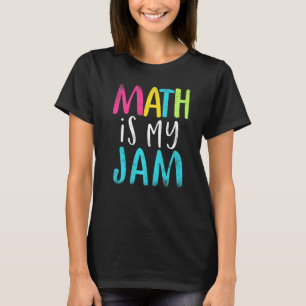 T-shirt maths est ma confiture Math Enseignant mathématiqu
