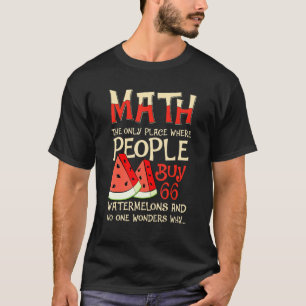 T-shirt Maths et pastèques Mathématiques Numéro de calcul
