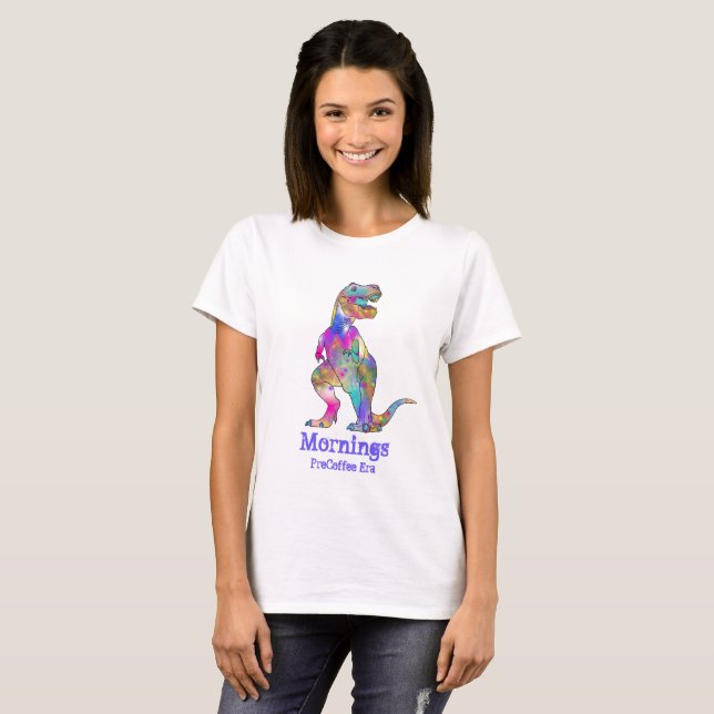 T-shirt Matin Avant L'Ère Du Café Amusant T Rex Dinosaur A (Devant entier)