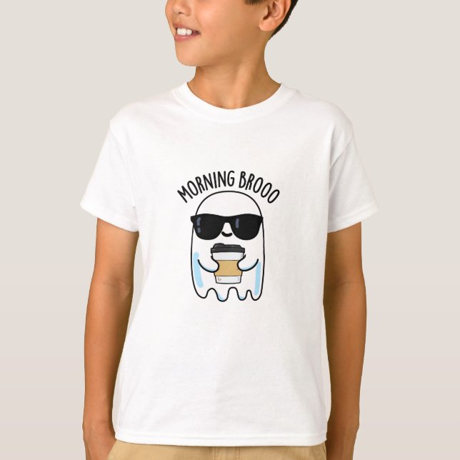 T-shirt Matin Broo Funny Ghost Pun de café (Devant)