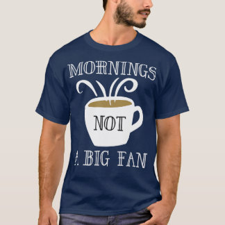 T-shirt Matin Pas Un Gros Ventilateur 1