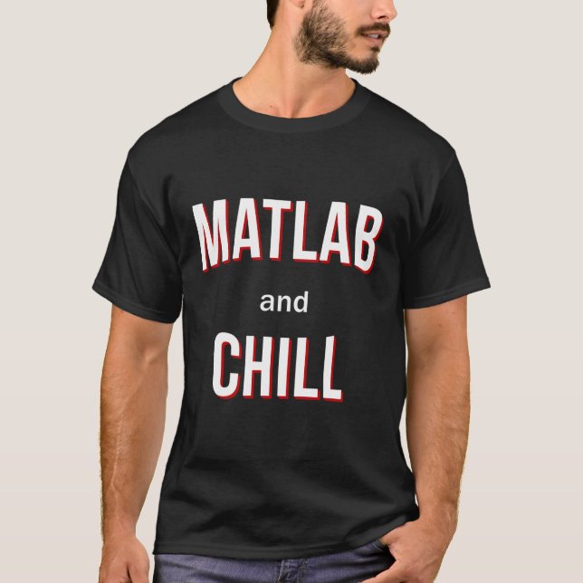 T-shirt Matlab Et Chill (Devant)