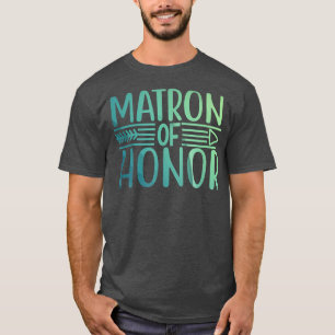 T-shirt Matron Of Honor Bride Squad Mariage Tee - shirt Ca