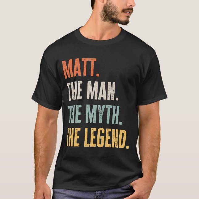 T-shirt Matt Le Meilleur Mythe Homme Légende Meilleur Nom  (Devant)