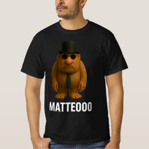 T-shirt Matteo Mateo Matteooo Italian Brainrot Meme 