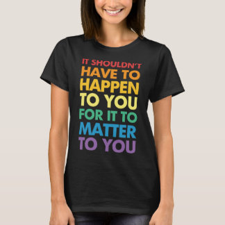 T-shirt Matter to you