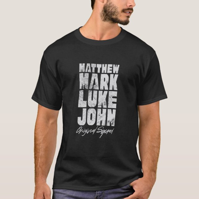 T-shirt Matthew Mark Luke John Original Squad Bible Christ (Devant)