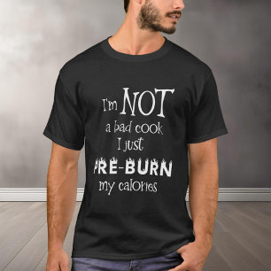 T-shirt Mauvais Cuisinier Sarcasique Brûle Calories Régime