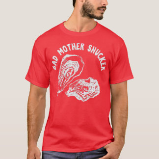 T-shirt MAUVAISE MÈRE SHUCKER Drôle Amateurs de fruits de