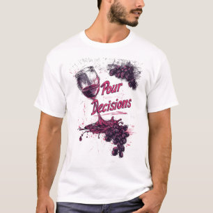 T-shirt Mauvaises Décisions 🍇