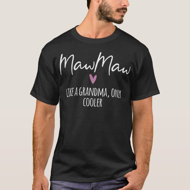 T-shirt Mawmaw Comme Une Grand-Mère Uniquement Coeur Glaci (Devant)