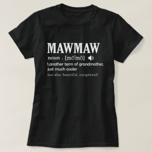 T-shirt Mawmaw Définition Drôle Grand-mère Jour Cadeau