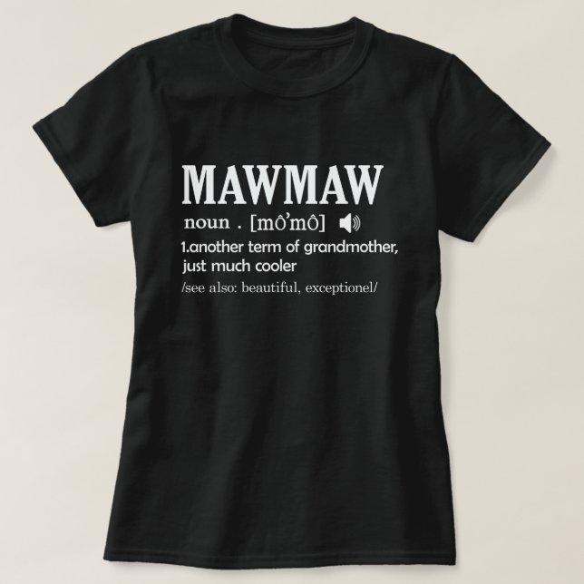 T-shirt Mawmaw Définition Drôle Grand-mère Jour Cadeau (Design devant)
