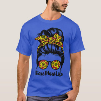 T-shirt MawMaw Life Messy Bun Cheveux Funny Sunflower Maw 