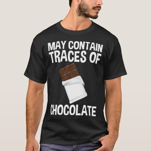 T-shirt May Contain Traces Of Chocolate (Devant)