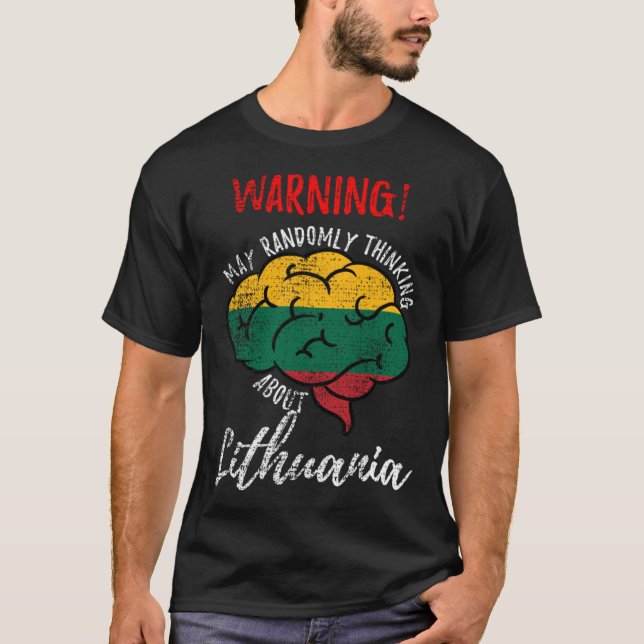 T-shirt May Randomly Thinking About Lithuania Lithuanian V (Devant)