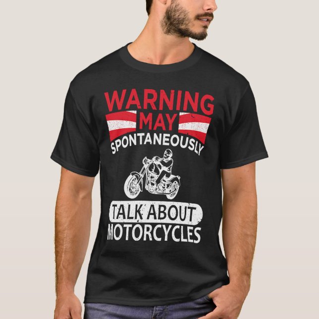 T-shirt May Spontaneously Talk About Motorcycle Biker Warn (Devant)