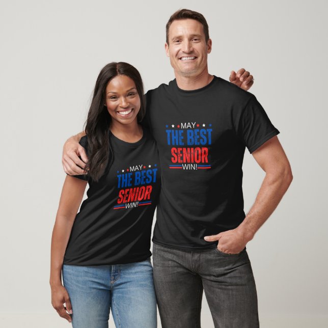 T-shirt May the Best Senior Win - USA 2024 Election Design (Unisexe)