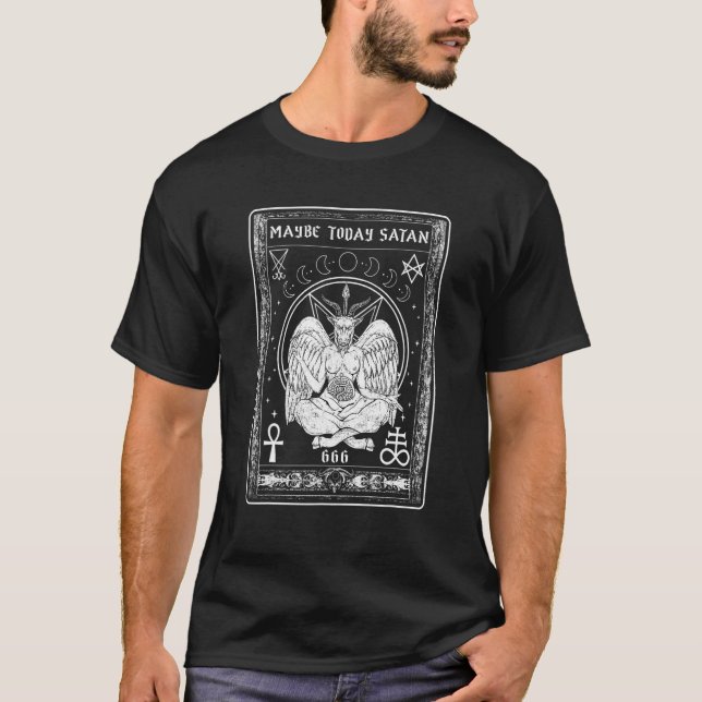 T-shirt Maybe Today Satan I Satanic Tarot Verses (Devant)