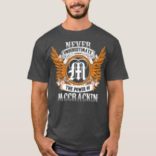 T-shirt Mccracken Name Shirt Ne Sous-Estime Jamais Le Pouv