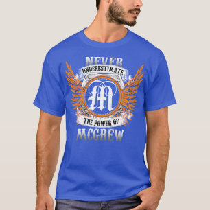 T-shirt Mcgrew Name Shirt Ne Sous-Estime Jamais Le Pouvoir