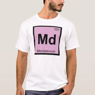 T-shirt Md - Mendelevium Chimie Symbole du tableau périodi
