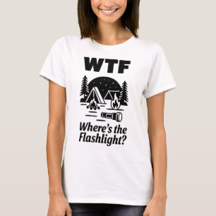 T-shirt MDR Où est la lampe torche ? Drôle d'art de campin
