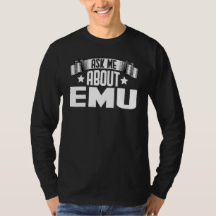 T-shirt Me Demander À Propos D'Emu Emu