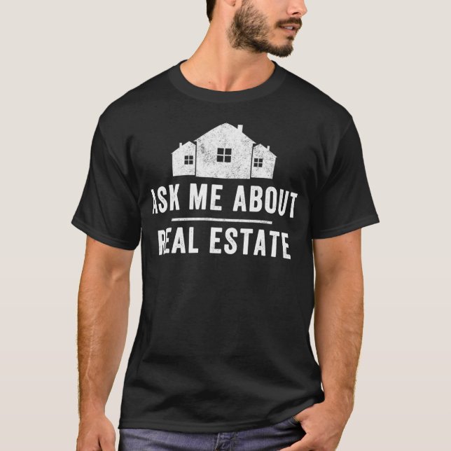 T-shirt Me Demander À Propos Immobilier Réaltor Immobilier (Devant)