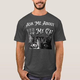 T-shirt Me demander mon chat