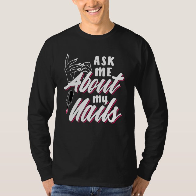 T-shirt Me Demander Mon Nails (Devant)