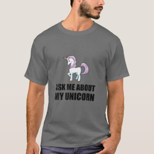 T-shirt Me Demander Mon Unicorn Funny