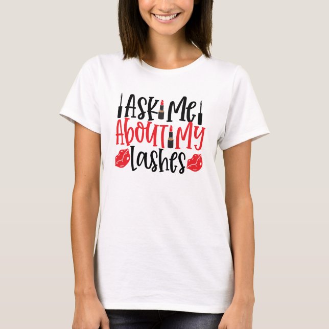 T-shirt Me Demandez-Moi Ce Que J'Ai À Dire (Devant)