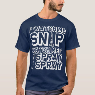 T-shirt Me Regarder Regarder Regarder Me Spray Spray Spray