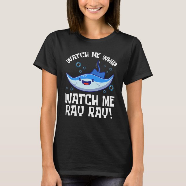 T-shirt Me Regarder Whip Me Regarder Ray Fish Stingray (Devant)