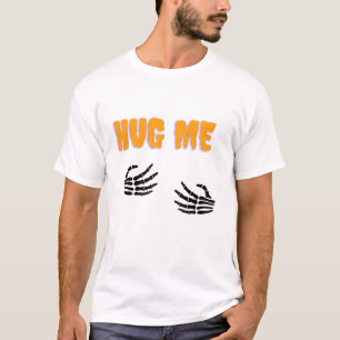 T-shirt Me serrer dans mes bras