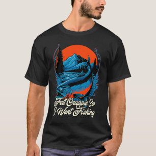 T-shirt Me suis senti déprimé alors je suis allé pêcher In